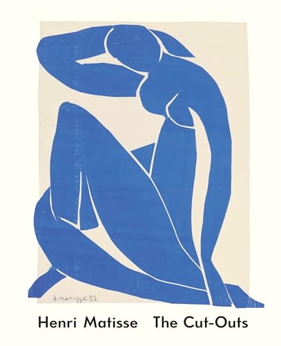 Henri Matisse: The Cut-Outs von Tate Publishing