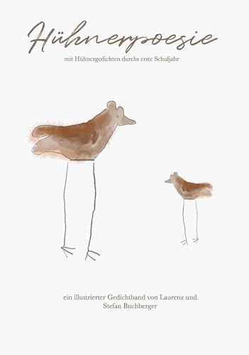 Hühnerpoesie: mit Hühnergedichten durchs erste Schuljahr Hühnerpoesie: mit Hühnergedichten durchs erste Schuljahr von Buchschmiede von Dataform Media GmbH