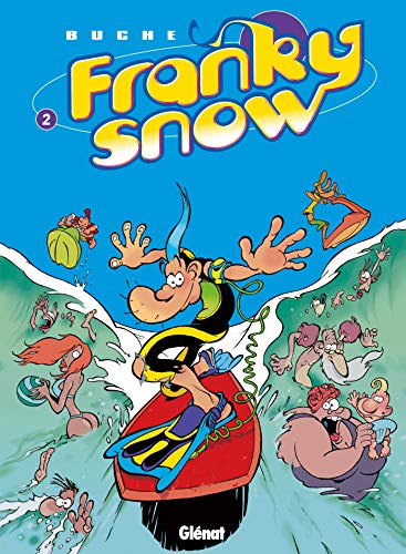 Franky Snow - Tome 02: Totale éclate Franky Snow - Tome 02: Totale éclate von GLÉNAT BD