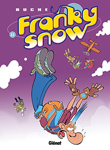Franky Snow - Tome 11: S'envoie en l'air