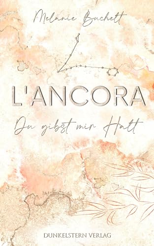 L'Ancora - Du gibst mir Halt: Sommerliche New Adult Romance (Conti Dilogie) von Dunkelstern Verlag
