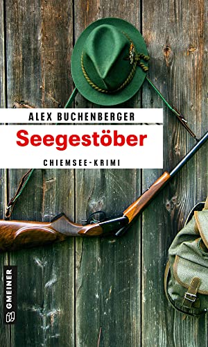 Seegestöber: Kriminalroman (Hauptkommissarin Hanna Schmiedinger) (Kriminalromane im GMEINER-Verlag)