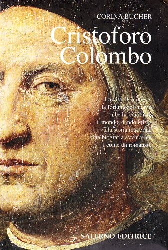 Cristoforo Colombo. Corsaro e crociato (Profili)