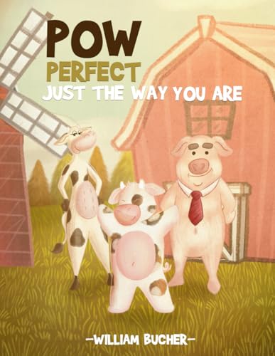 Pow Perfect Just The Way You Are Pow Perfect Just The Way You Are von Creative Book Writers
