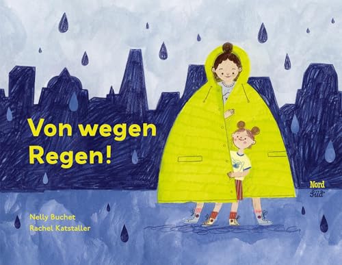Von wegen Regen! von NordSüd Verlag