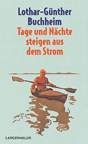 Tage und Nächte steigen aus dem Strom: Eine Donaufahrt von LANGEN-MÜLLER