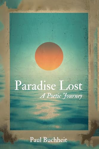 Paradise Lost: A Poetic Journey von Resource Publications