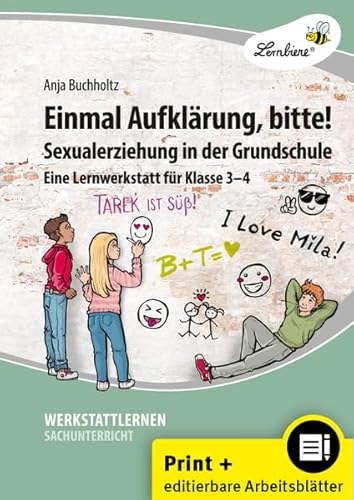 Einmal Aufklärung, bitte! Sexualerziehung: in der Grundschule (3. und 4. Klasse)