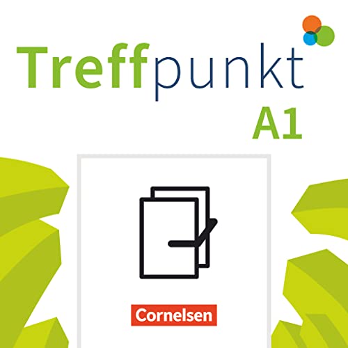 Treffpunkt - Deutsch für die Integration - Allgemeine Ausgabe – Deutsch als Zweitsprache für Alltag und Beruf - A1: Gesamtband: Kursbuch und ... für Alltag und Beruf, A1: Gesamtband) von Cornelsen Verlag GmbH