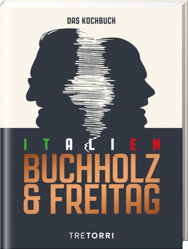 Unser Italien Kochbuch von Tre Torri Verlag GmbH