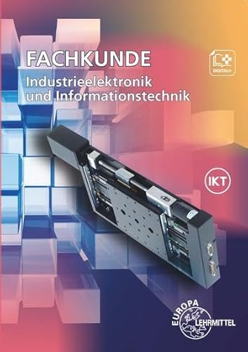 Fachkunde Industrieelektronik und Informationstechnik: Geräte- und Systemtechnik von Europa Lehrmittel Verlag