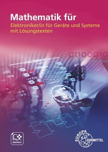Mathematik für Elektroniker/-in für Geräte und Systeme: mit Lösungstexten von Europa-Lehrmittel
