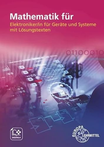 Mathematik für Elektroniker/-in für Geräte und Systeme: mit Lösungstexten