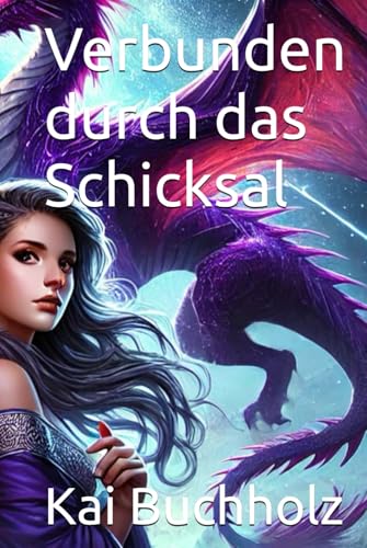 Verbunden durch das Schicksal (Magische Bund, Band 1) von Independently published