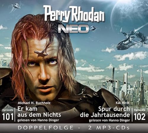 Perry Rhodan NEO MP3 Doppel-CD Folgen 101 + 102: Er kam aus dem Nichts / Spur durch die Jahrtausende