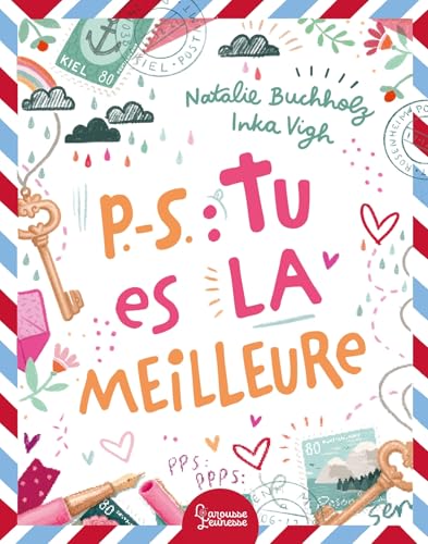 P.-S. : Tu es la meilleure von LAROUSSE