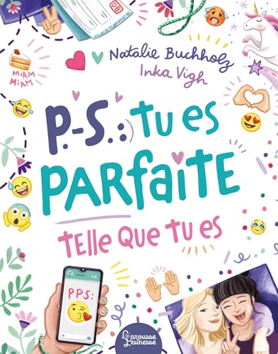 P.-S. : Tu es parfaite telle que tu es von LAROUSSE