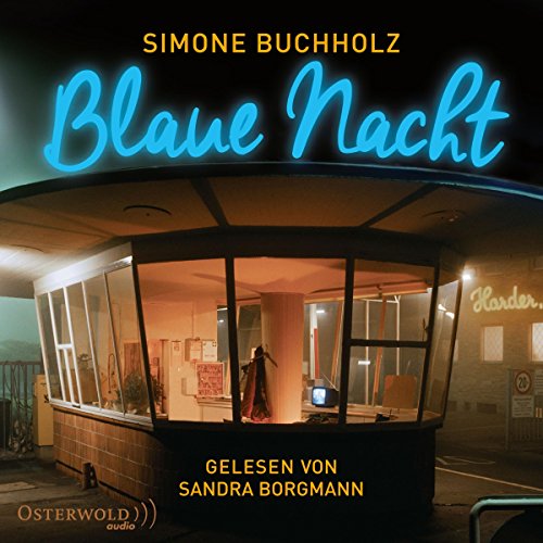 Blaue Nacht: 5 CDs (Chastity-Riley-Reihe, Band 6)