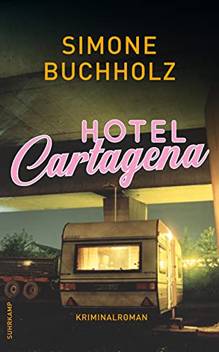 Hotel Cartagena: Kriminalroman (Chastity-Riley-Serie)
