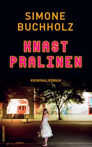 Knastpralinen: Kriminalroman | Die Soko Knochensäge ermittelt (Chastity-Riley-Serie)