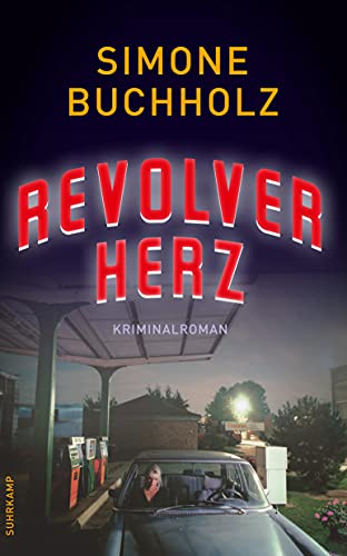 Revolverherz: Kriminalroman (Chastity-Riley-Serie) von Suhrkamp Verlag AG