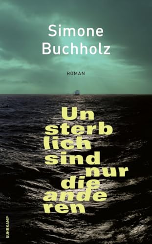 Unsterblich sind nur die anderen: Roman Unsterblich sind nur die anderen: Roman