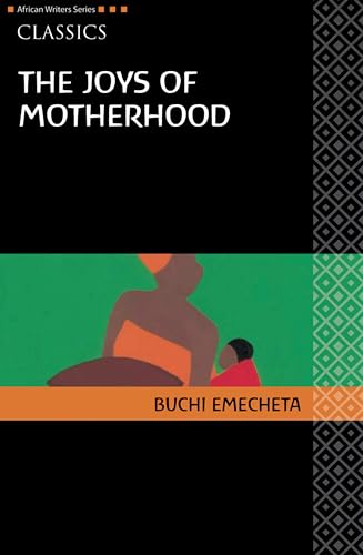 Joys of Motherhood, The, Revised Edition (African Writers) von Pearson