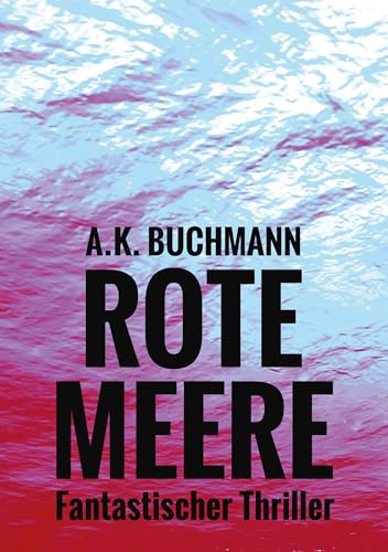 Rote Meere: Vampirthriller von Shadodex - Verlag der Schatten