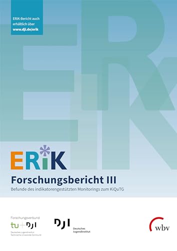 ERiK-Forschungsbericht III: Befunde des indikatorengestützten Monitorings zum KiQuTG von wbv Publikation