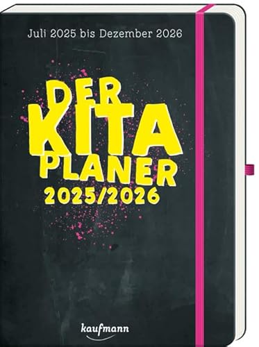 Der Kita-Planer 2025 / 2026: Juli 2025 bis Dezember 2026 (Kalender / Planer für Kindergarten und Kita) von Kaufmann Ernst Vlg GmbH