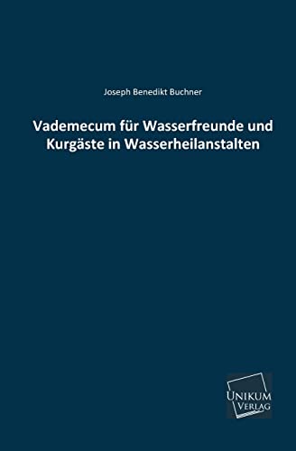 Vademecum für Wasserfreunde und Kurgäste in Wasserheilanstalten