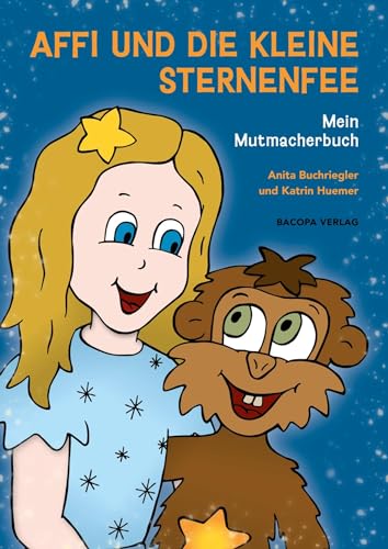Affi und die kleine Sternenfee: Mein Mutmacherbuch