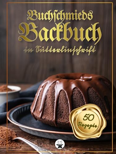 Buchschmieds Backbuch in Sütterlinschrift: 50 köstliche Backrezepte in klassischer Sütterlinschrift. 20 Kuchenrezepte, 15 Gebäckrezepte, 15 ... für Freunde der alten deutschen Schrift.) Buchschmieds Backbuch in Sütterlinschrift: 50 köstliche Backrezepte in klassischer Sütterlinschrift. 20 Kuchenrezepte, 15 Gebäckrezepte, 15 ... für Freunde der alten deutschen Schrift.)