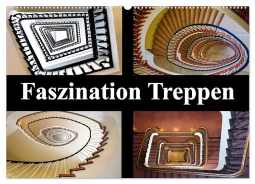 Faszination Treppen (Wandkalender 2025 DIN A2 quer), CALVENDO Monatskalender: Eine faszinierende Auswahl architektonischer Meisterwerke. von Calvendo