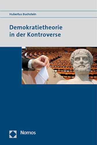 Demokratietheorie in der Kontroverse