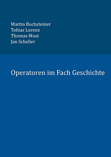 Operatoren im Fach Geschichte von Books on Demand GmbH
