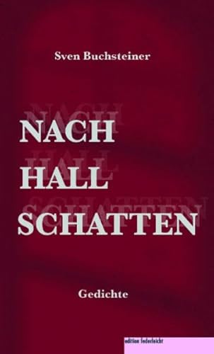 Nachhallschatten: Gedichte
