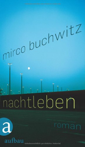 Nachtleben: Roman