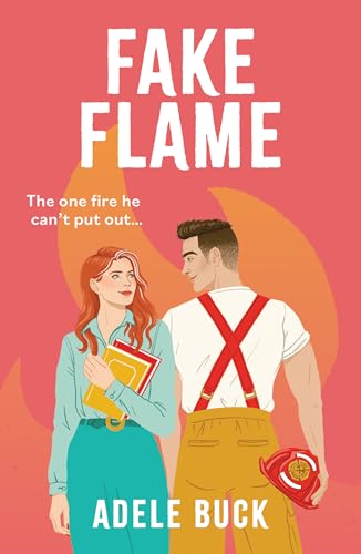 Fake Flame: Don’t miss this spicy, fake dating, firefighter TikTok romance in 2025! (First Responders) von Afterglow Books