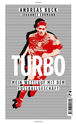 Turbo: Mein Wettlauf mit dem Fußballgeschäft von Tropen