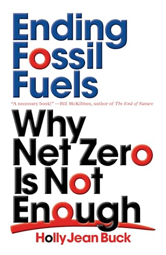 Ending Fossil Fuels: Why Net Zero is Not Enough von Verso
