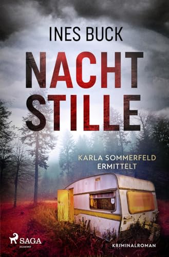 Nachtstille - Karla Sommerfeld ermittelt: Eine toughe Ermittlerin, ein brutales Verbrechen und atemlose Spannung bis zum Schluss. Nachtstille - Karla Sommerfeld ermittelt: Eine toughe Ermittlerin, ein brutales Verbrechen und atemlose Spannung bis zum Schluss. von Saga Egmont