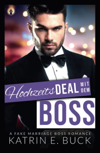 Hochzeitsdeal mit dem Boss: A Fake Marriage Boss Romance (San Antonio Billionaires, Band 2)