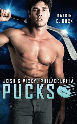 Philadelphia Pucks: Josh & Vicky Philadelphia Pucks: Josh & Vicky von Independently published