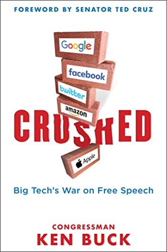 Crushed: Big Tech's War on Free Speech with a Foreword by Senator Ted Cruz von Humanix Books