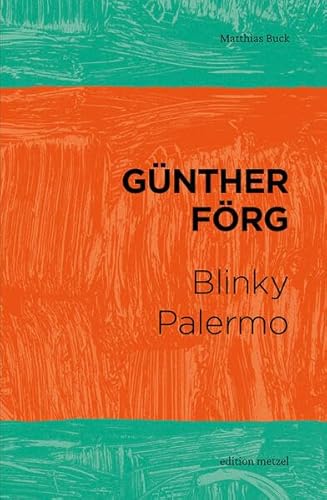 Günther Förg – Blinky Palermo