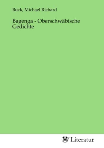 Bagenga - Oberschwäbische Gedichte