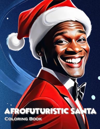Afrofuturistic Santa Coloring Book von Independently published