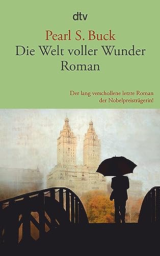 Die Welt voller Wunder: Roman von dtv Verlagsgesellschaft