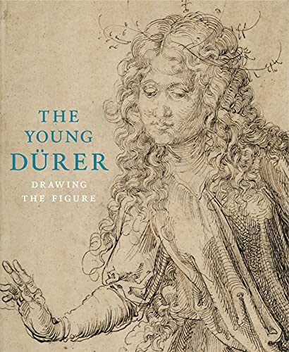 The Young Durer: Drawing the Figure (Courtauld Gallery)